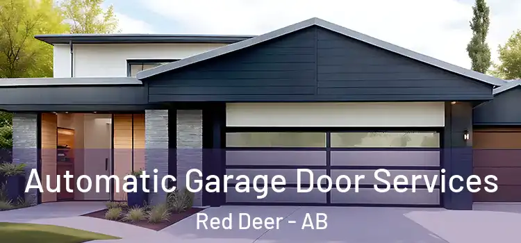  Automatic Garage Door Services Red Deer - AB