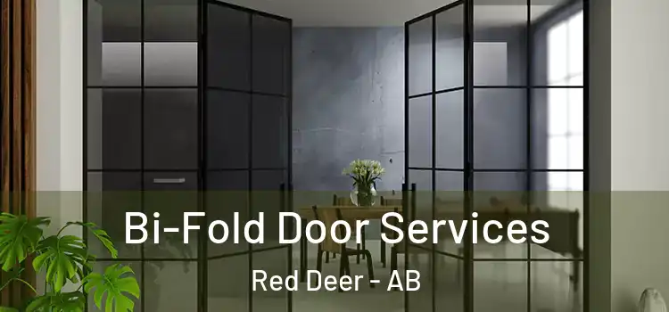 Bi-Fold Door Services Red Deer - AB