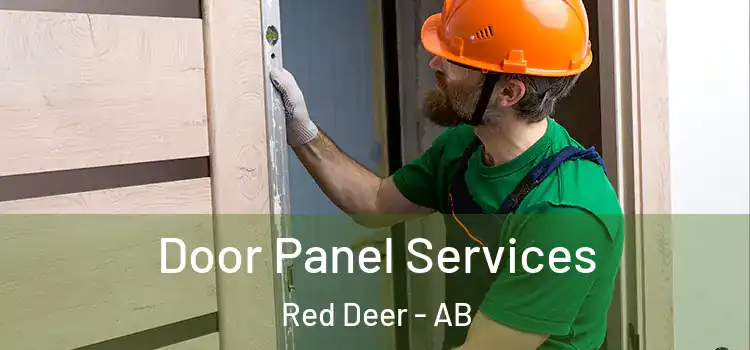 Door Panel Services Red Deer - AB