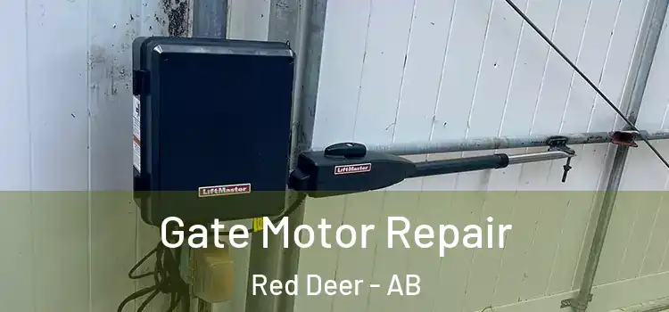Gate Motor Repair Red Deer - AB