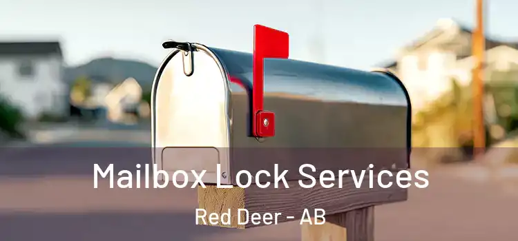 Mailbox Lock Services Red Deer - AB
