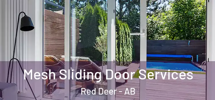 Mesh Sliding Door Services Red Deer - AB