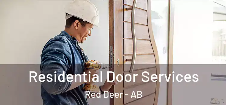 Residential Door Services Red Deer - AB