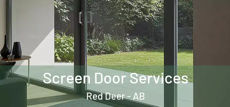 Screen Door Services Red Deer - AB