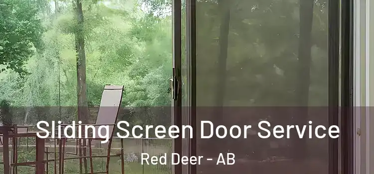 Sliding Screen Door Service Red Deer - AB